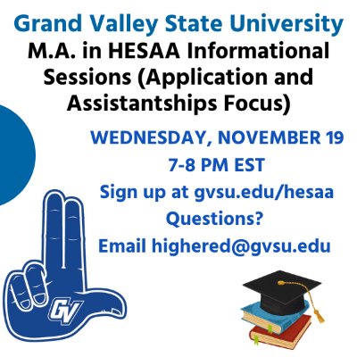 GVSU M.A. in HESAA Informational Session (Application and Assistantship Focus)